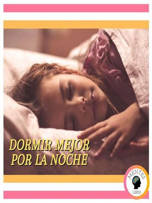 cover image of Dormir Mejor Por La Noche